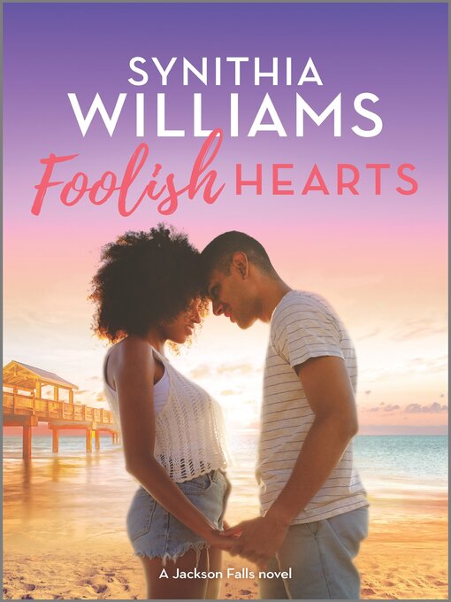 Title details for Foolish Hearts by Synithia Williams - Available